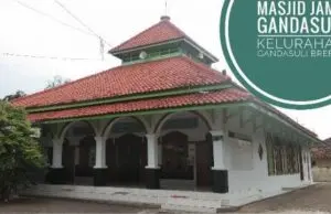 Masjid Jami Gandasuli Brebes Berusia Ratusan Tahun