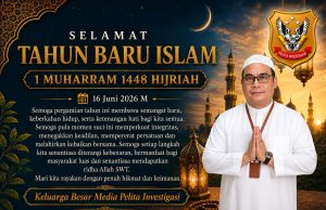 KELUARGA BESAR MEDIA PELITA INVESTIGASI UCAPKAN SELAMAT TAHUN BARU ISLAM 1 MUHARRAM 1448 H
